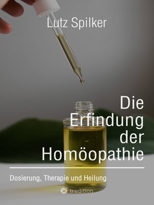 cover image of Die Erfindung der Homöopathie